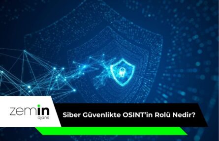 Siber Güvenlikte OSINT’in Rolü Nedir