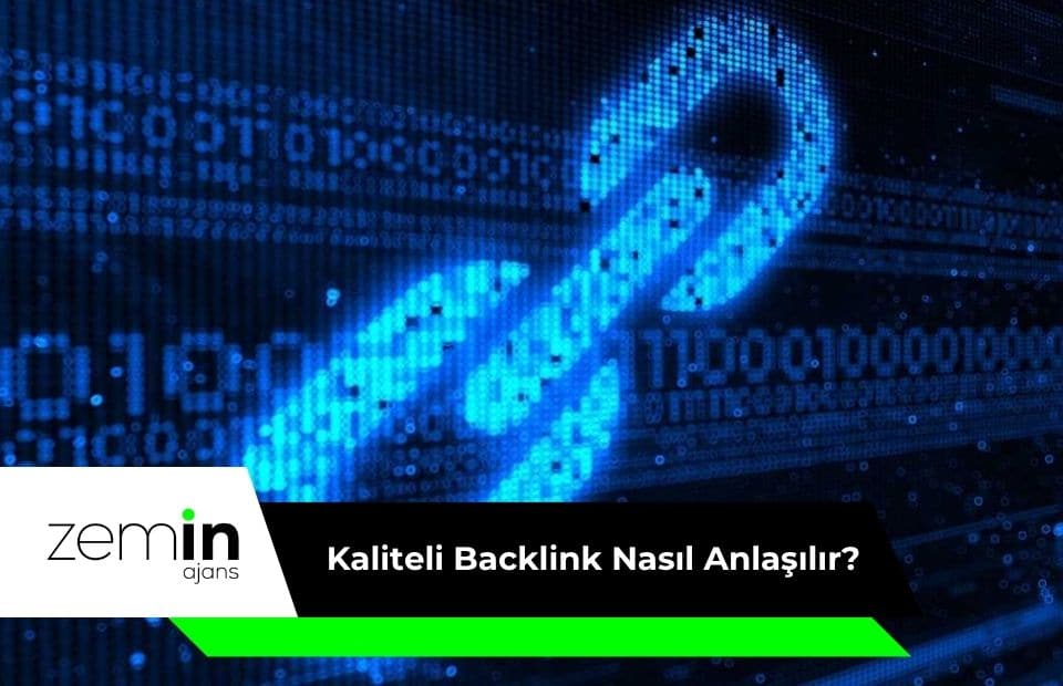 Kaliteli Backlink Nasıl Anlaşılır
